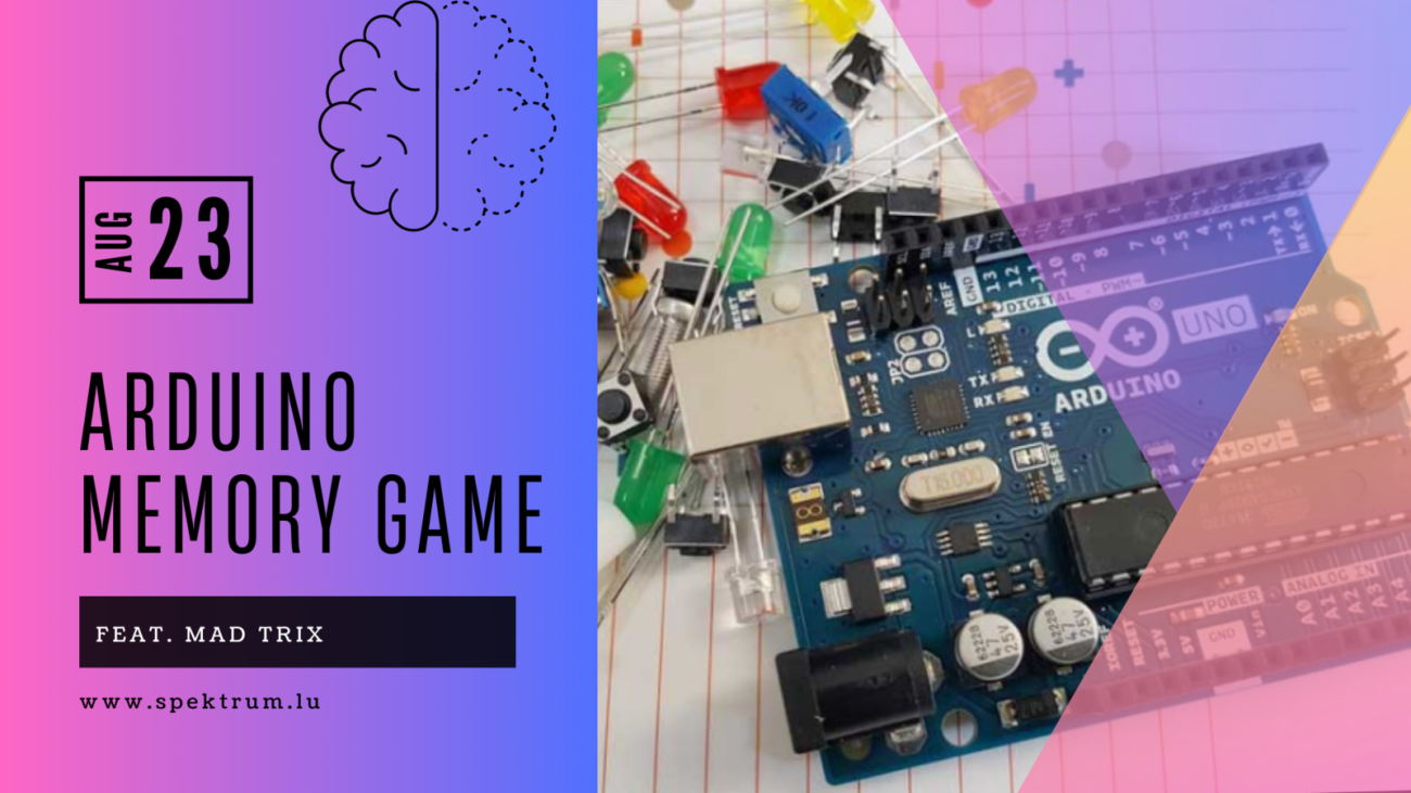 “Arduino Memory Game” (basic electronics & programming) Workshop